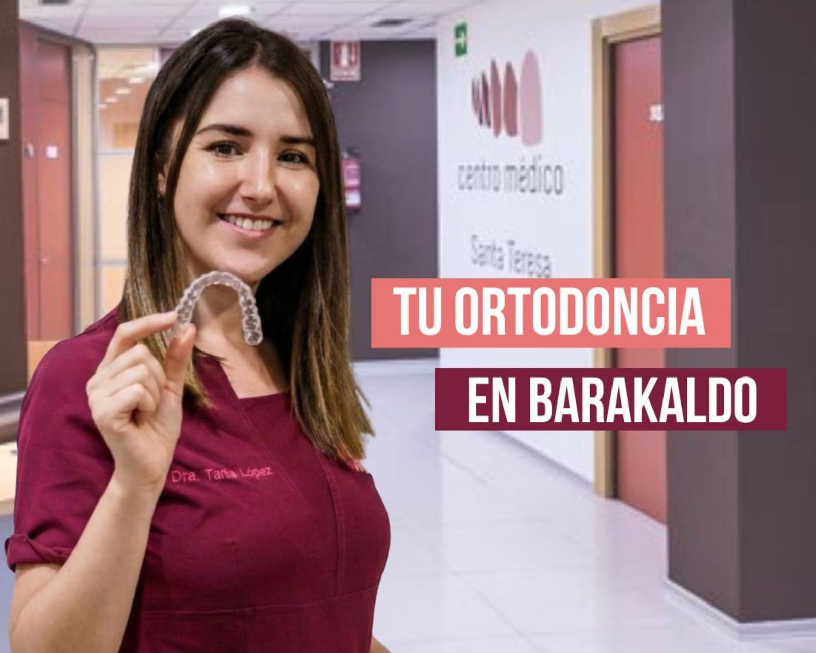 Dra. Tania López, tu ortodoncista en Barakaldo